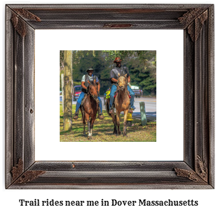 trail rides near me in Dover, Massachusetts